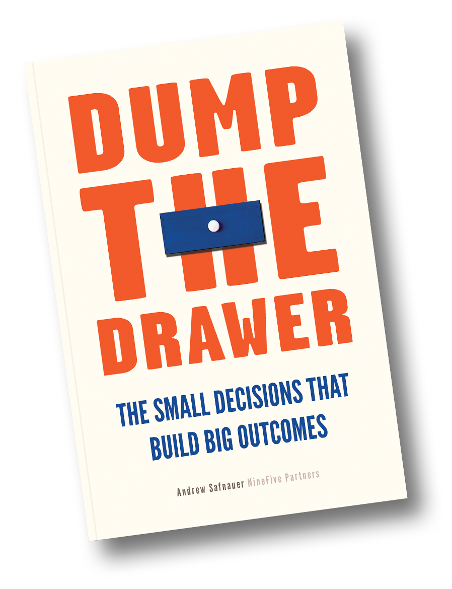 Dump the Drawer book cover — The Small Decisions That Build Big Outcomes by Andrew Safnauer